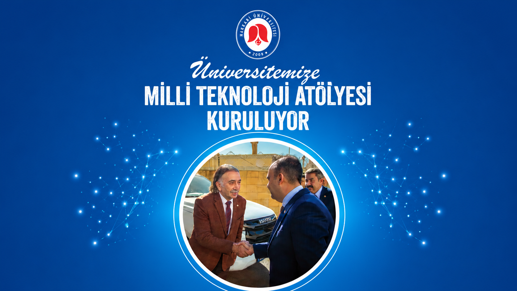 Hakkari Üniversitesine milli teknoloji atölyesi kurulması haber görseli